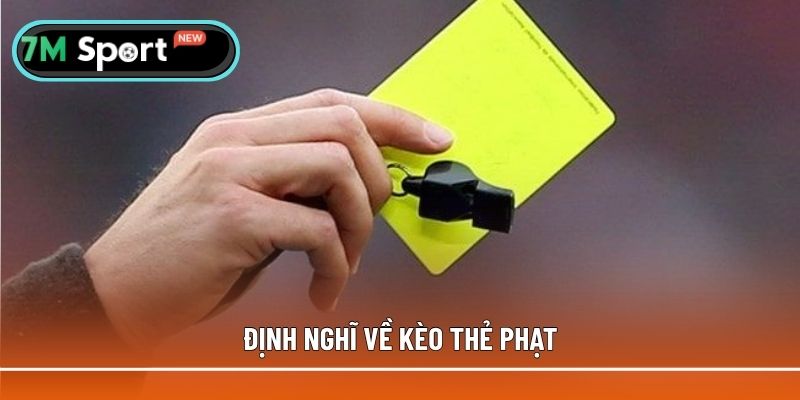 Những khái niệm sơ lược về kèo thẻ phạt