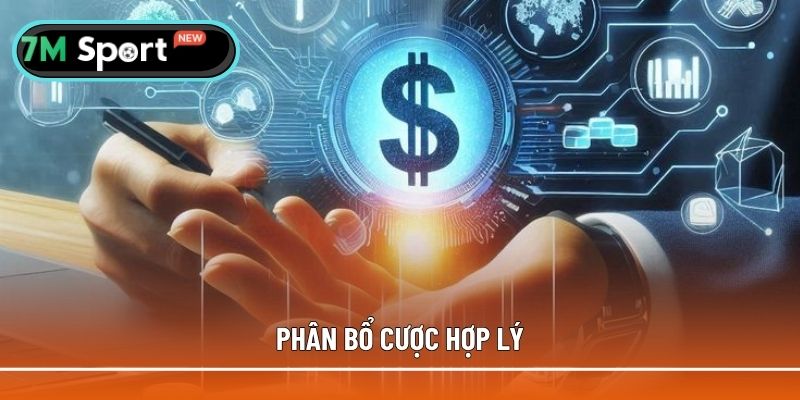 Phân bổ cược hợp lý khi chơi