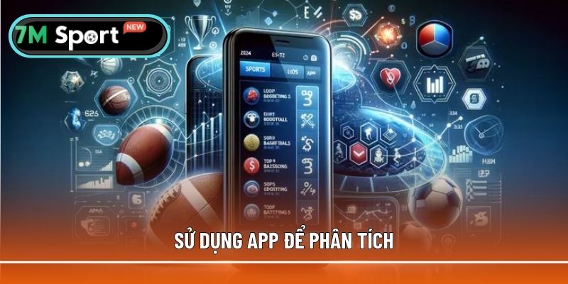 Sử dụng app phân tích trận đấu